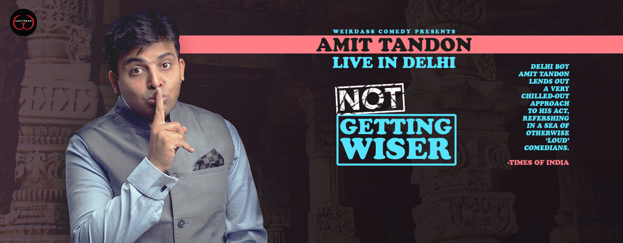 Not Getting Wiser By Amit Tandon