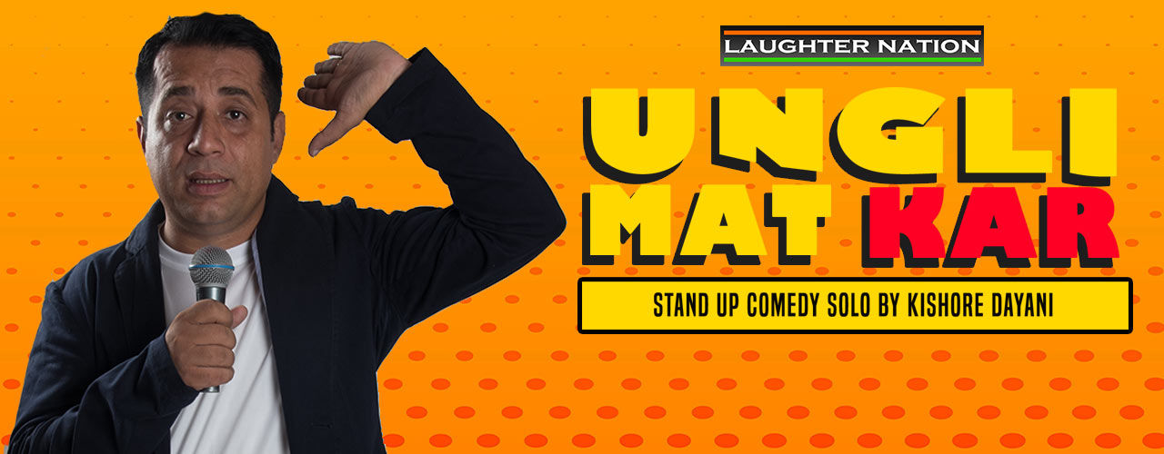 Ungli Mat Kar - A Stand-Up Comedy Show by Kishore