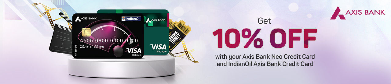 Axis Bank Neo Credit Card Offer 10 Discount On Movie Tickets Bookmyshow